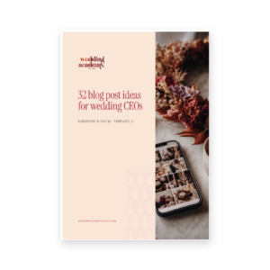 32 Blog Post Ideas for Wedding CEOs