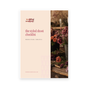 The Styled Shoot Checklist