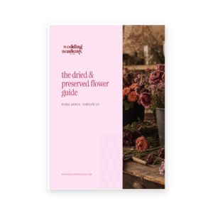 The Dried & Preserved Flower Guide