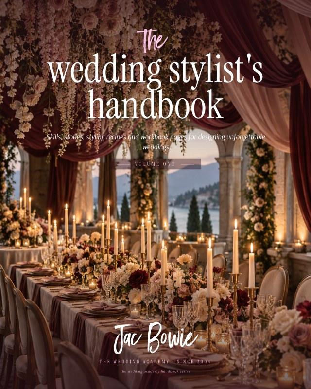 The Wedding Stylist's Handbook by Jac Bowie