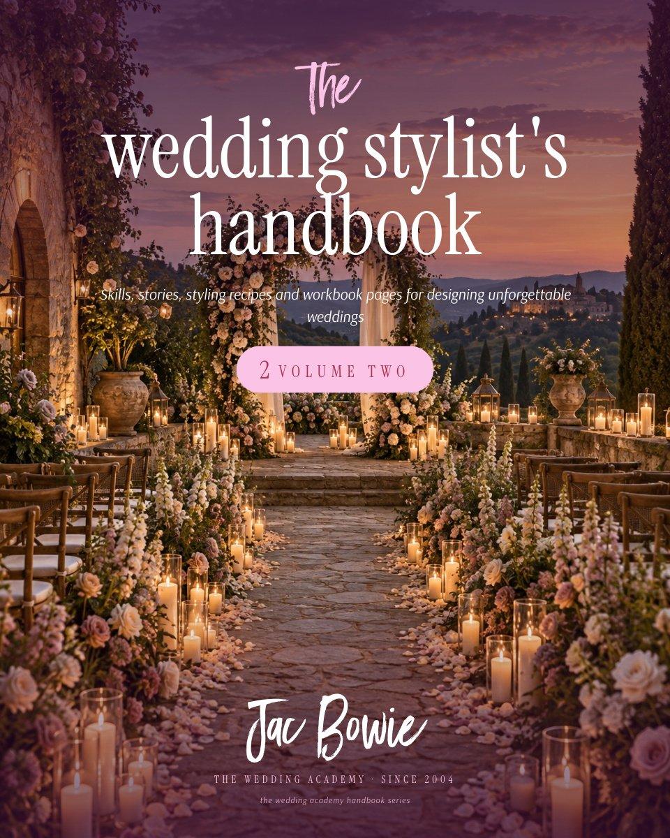 Wedding Academy | The Wedding Stylist’s Handbook by Jac Bowie: Wedding Styling Book The Wedding Stylist's Handbook Volume Two by Jac Bowie
